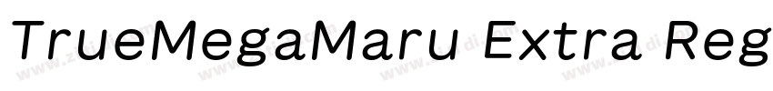 TrueMegaMaru Extra Regular字体转换